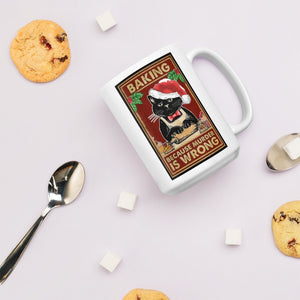 'Baking Because Murder Is Wrong' Festive Ceramic Mug-Furbaby Friends Gifts