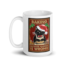 Carregar imagem no visualizador da galeria, &#39;Baking Because Murder Is Wrong&#39; Festive Ceramic Mug-Furbaby Friends Gifts