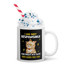 Load image into Gallery viewer, &#39;I Am Not Responsible&#39;... Ceramic Mug-Furbaby Friends Gifts