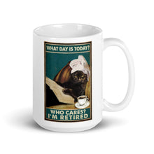 Load image into Gallery viewer, I&#39;m Retired! Ceramic Mug-Furbaby Friends Gifts