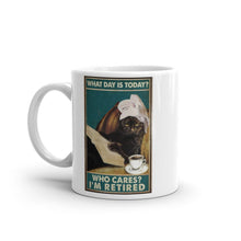 Load image into Gallery viewer, I&#39;m Retired! Ceramic Mug-Furbaby Friends Gifts