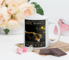 Laden Sie das Bild in den Galerie-Viewer, &#39;Sometimes They Have Whiskers&#39; Ceramic Mug-Furbaby Friends Gifts