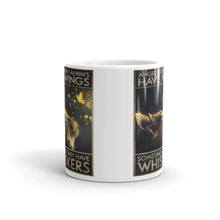 Charger l&#39;image dans la galerie, &#39;Sometimes They Have Whiskers&#39; Ceramic Mug-Furbaby Friends Gifts