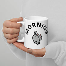Load image into Gallery viewer, The Morning Mug...-Furbaby Friends Gifts
